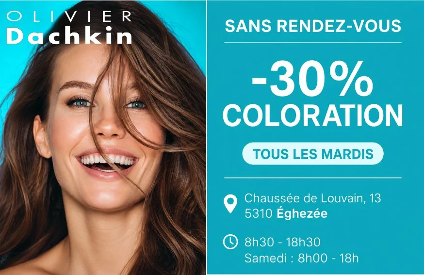 Olivier Dachkin Éghezée : -30% coloration tous les mardis